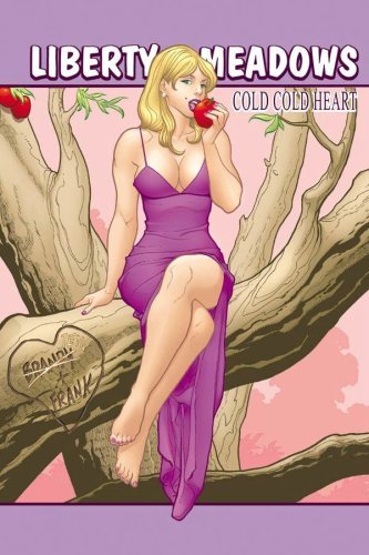 Liberty Meadows Volume 4: Cold, Cold Heart - Frank Cho - Libros - Image Comics - 9781582407203 - 6 de febrero de 2007