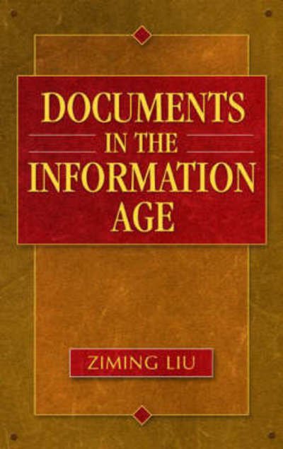 Cover for Ziming Liu · Paper to Digital: Documents in the Information Age (Hardcover Book) (2008)