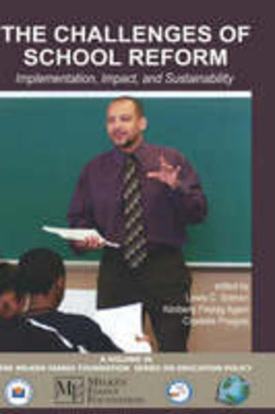 Cover for Lewis C Solmon · The Challenges of School Reform: Implementation, Impact, and Sustainability (Hc) (Hardcover Book) (2006)
