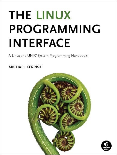 Cover for Michael Kerrisk · The Linux Programming Interface (Hardcover Book) (2010)
