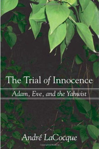 Cover for André Lacocque · The Trial of Innocence: Adam, Eve, and the Yahwist (Paperback Bog) (2006)