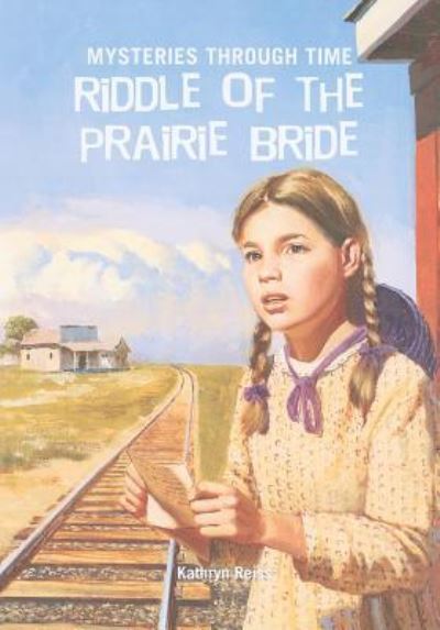 Cover for Kathryn Reiss · Riddle of the Prairie Bride (Paperback Book) (2009)