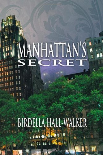 Cover for Birdella Hall-walker · Manhattan's Secret (Paperback Book) (2013)