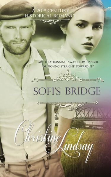 Cover for Christine Lindsay · Sofi's Bridge (Paperback Book) (2016)