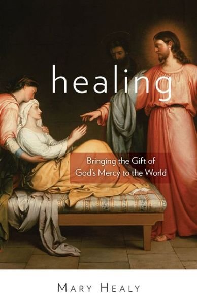 Cover for Mary Healy · Healing (Taschenbuch) (2015)