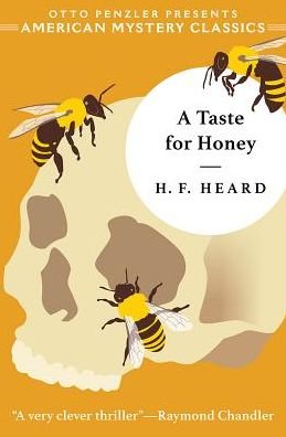 Cover for H. F. Heard · A Taste for Honey - An American Mystery Classic (Hardcover Book) (2024)