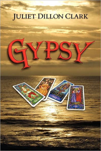 Cover for Juliet Dillon Clark · Gypsy (Paperback Book) (2011)