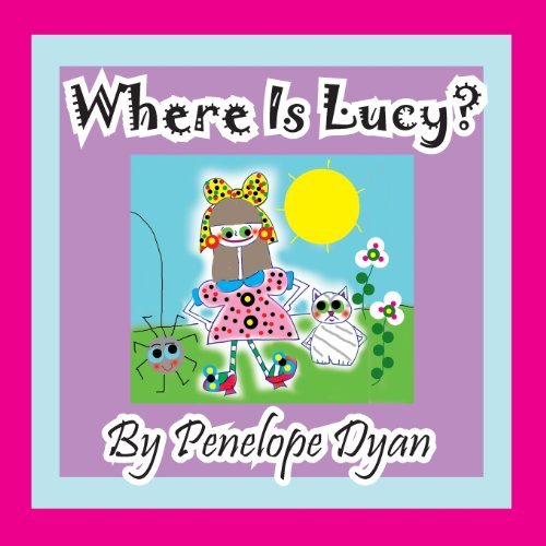 Cover for Penelope Dyan · Where is Lucy? (Paperback Book) [Large Type edition] (2013)