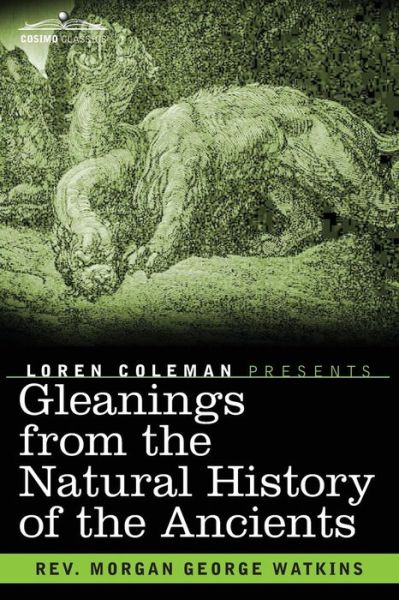 Cover for Rev. Morgan George Watkins · Gleanings from the Natural History of the Ancients (Paperback Book) (2014)