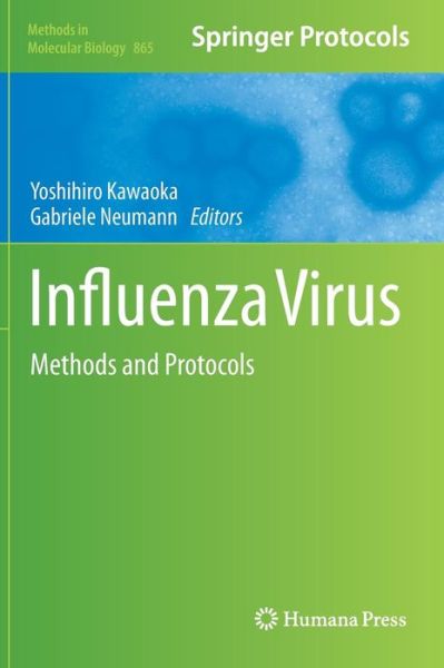 Cover for Yoshihiro Kawaoka · Influenza Virus: Methods and Protocols - Methods in Molecular Biology (Hardcover Book) (2012)