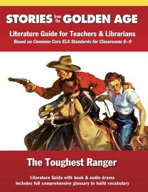 Cover for L Ron Hubbard · Common Core Literature Guide: Toughest Ranger: Literature Guide for Teachers and Librarians Based on Common Core Ela Standards for Classrooms 6-9 (Tea (Paperback Book) (2013)