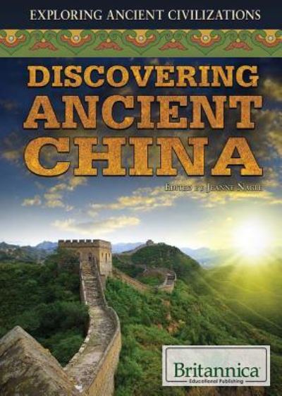 Cover for Jeanne Nagle · Discovering ancient China (Book) [First edition. edition] (2014)