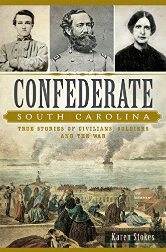 Cover for Karen Stokes · Confederate South Carolina (Civil War) (Paperback Book) (2015)