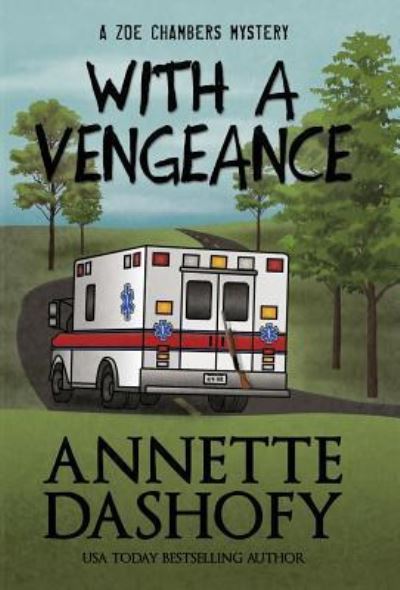 Cover for Annette Dashofy · With a Vengeance (Hardcover Book) (2016)