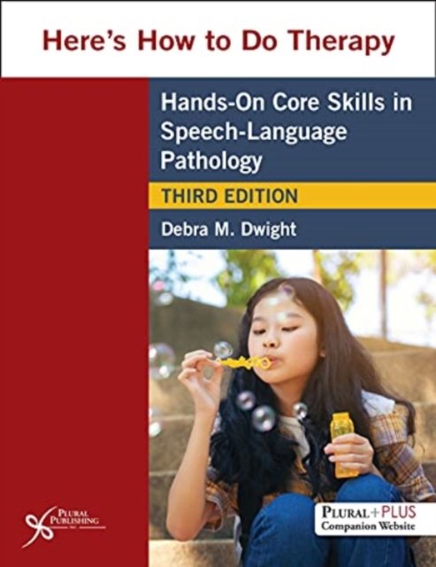 Cover for Debra M. Dwight · Here's How to Do Therapy: Hands on Core Skills in Speech-Language Pathology (Taschenbuch) [3 New edition] (2022)