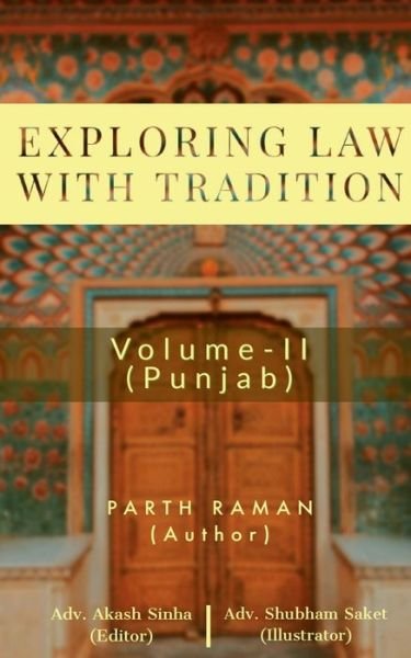 Exploring Law with Tradition - Parth Raman - Bøger - Notion Press - 9781638502203 - 22. marts 2021