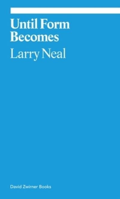 Cover for Larry Neal · Any Day Now: Toward a Black Aesthetic - Ekphrasis (Taschenbuch) (2024)