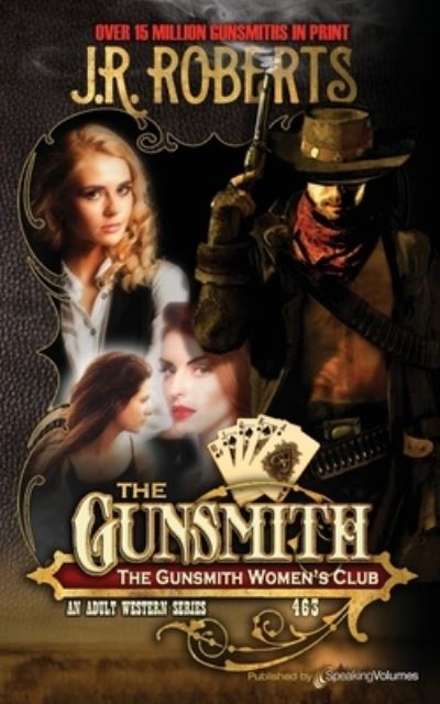 The Gunsmiths Women's Club - J R Roberts - Książki - Speaking Volumes - 9781645403203 - 29 września 2020