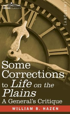 Cover for William Babcock Hazen · Some Corrections of Life on the Plains (Paperback Book) (2020)
