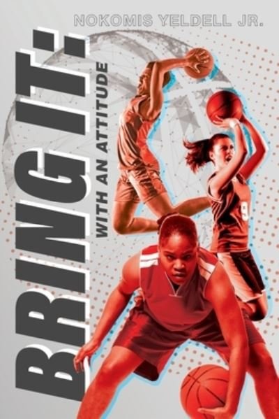 Cover for Nokomis Yeldell · Bring It (Pocketbok) (2020)