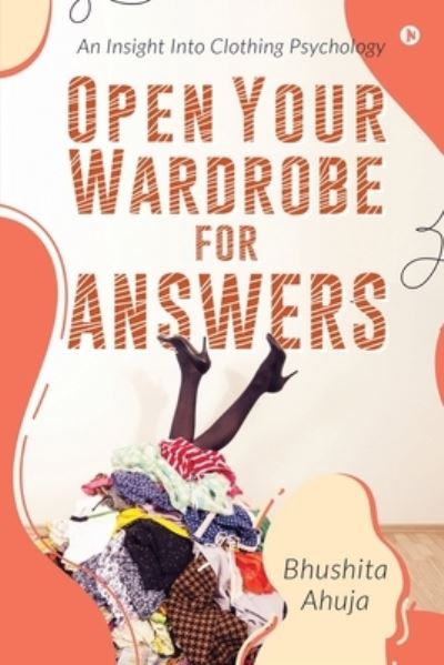 Cover for Bhushita Ahuja · Open Your Wardrobe For Answers (Paperback Book) (2020)