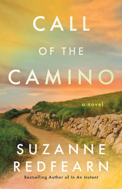 Call of the Camino: A Novel - Suzanne Redfearn - Books - Amazon Publishing - 9781662530203 - October 1, 2025