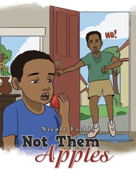 Cover for Nicole Fields · Not Them Apples (Book) (2022)