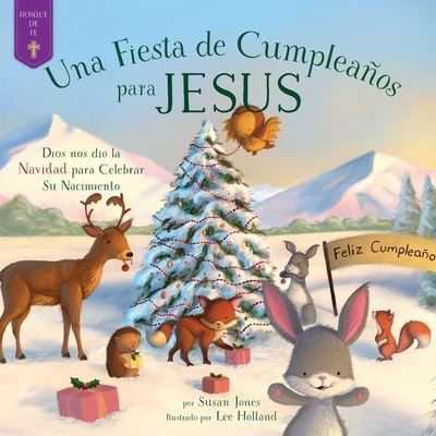 Cover for Susan Jones · Fiesta De Cumpleanos Para Jesus (Hardcover Book) (2020)