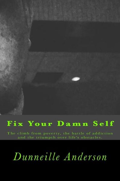 Cover for Dunneille Anderson · Fix Your Damn Self (Paperback Book) (2018)