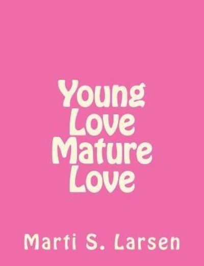 Cover for Larsen · Young Love Mature Love (Paperback Book) (2018)