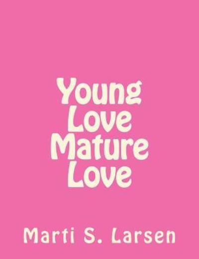 Cover for Larsen · Young Love Mature Love (Taschenbuch) (2018)