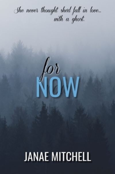 Cover for Janae Mitchell · For Now (Paperback Book) (2018)