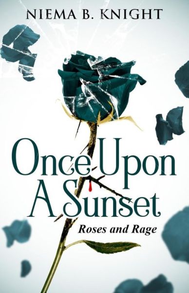 Cover for Niema B Knight · Once Upon a Sunset (Paperback Book) (2018)