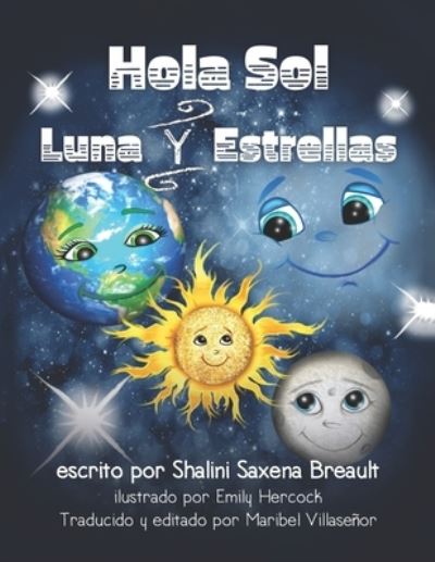 Cover for Shalini Saxena Breault · Hola Sol Luna Y Estrellas (Paperback Book) (2019)