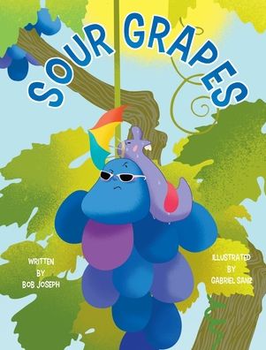 Cover for Bob Joseph · Sour Grapes (Hardcover Book) (2019)