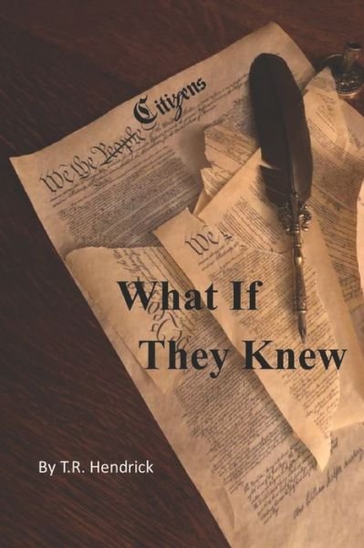 Cover for T R Hendrick · What If They Knew (Paperback Bog) (2019)