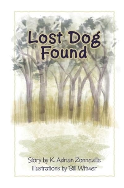 Cover for Kim a Zonneville · Lost Dog Found (Pocketbok) (2019)