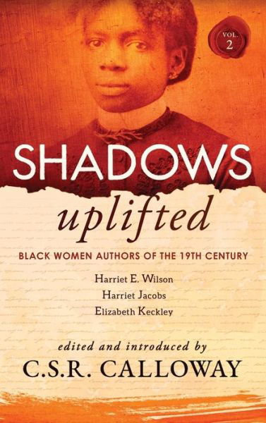 Cover for Harriet Jacobs · Shadows Uplifted Volume II (Inbunden Bok) (2021)