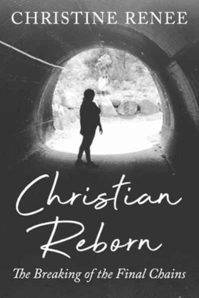 Cover for Amazon Digital Services LLC - KDP Print US · Christian Reborn (Taschenbuch) (2021)