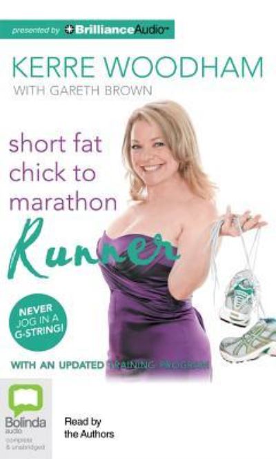 Cover for Gareth Brown · Short Fat Chick to Marathon Runner (Audiobook (CD)) [Unabridged edition] (2013)