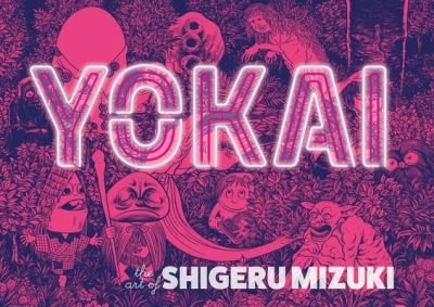 Yokai: The Art of Shigeru Mizuki - Shigeru Mizuki - Książki - Drawn and Quarterly - 9781770466203 - 15 października 2024