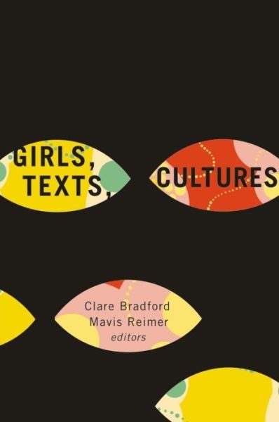 Clare Bradford · Girls, Texts, Cultures (Paperback Book) (2015)