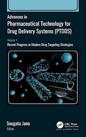 Cover for Advances in Pharmaceutical Technology for Drug Delivery Systems (PTDDS): Volume 1: Recent Progress in Modern Drug Targeting Strategies (Hardcover Book) (2025)