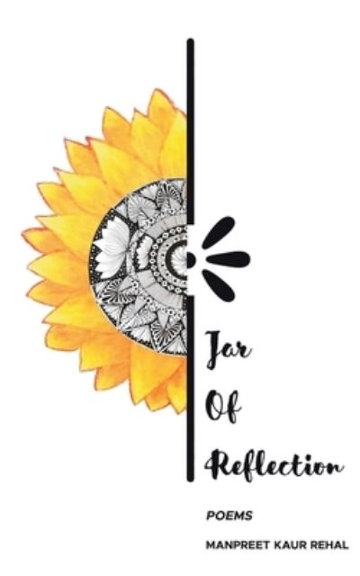 Cover for Manpreet Kaur Rehal · Jar of Reflection (Paperback Book) (2021)