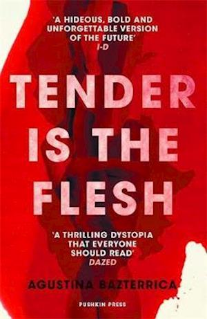 Cover for Agustina Bazterrica · Tender is the Flesh (Paperback Book) (2020)