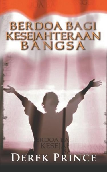 Cover for Dr Derek Prince · Praying for the Government - INDONESIAN BAHASA (Paperback Bog) [Indonesian edition] (2014)