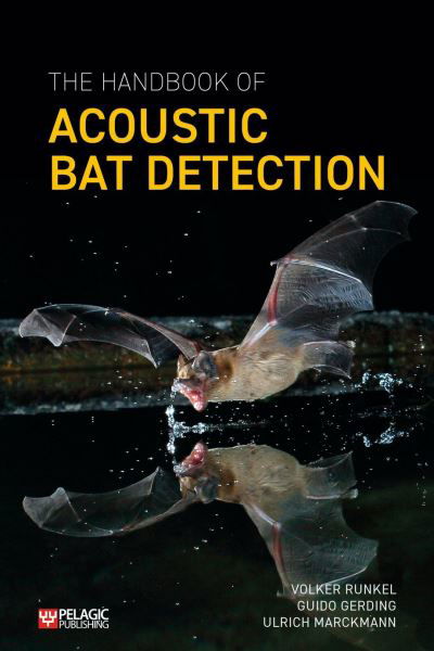 Cover for Volker Runkel · The Handbook of Acoustic Bat Detection - Bat Biology and Conservation (Paperback Book) (2021)