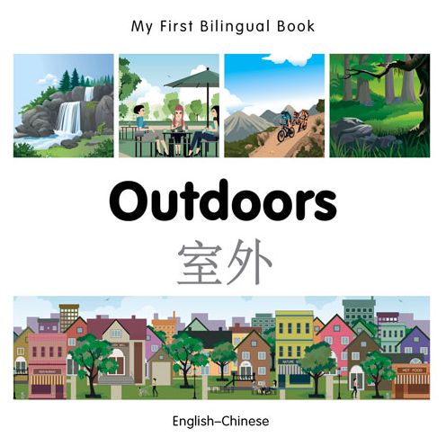 Cover for Milet Publishing · My First Bilingual Book -  Outdoors (English-Chinese) - My First Bilingual Book (Board book) (2015)