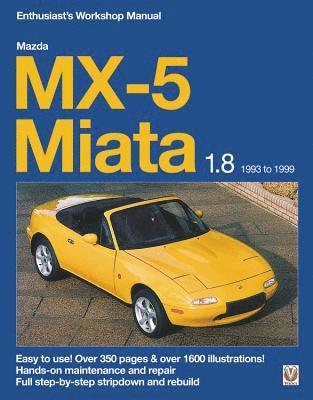 Cover for Jude Brooks · Mazda Mx-5 Miata 1.8 Enthusiast’s Workshop Manual - Enthusiast'S Workshop Manual (Paperback Bog) (2018)