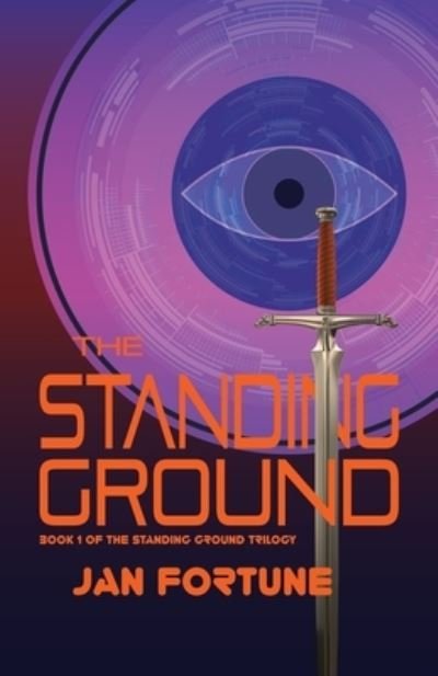 Cover for Jan Fortune · The Standing Ground: The Standing Ground Trilogy Book 1 (Paperback Book) [2nd edition] (2021)